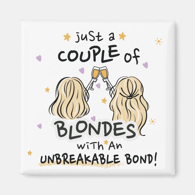 "Juste un couple de blondes" Aimant personnalisé (Devant)