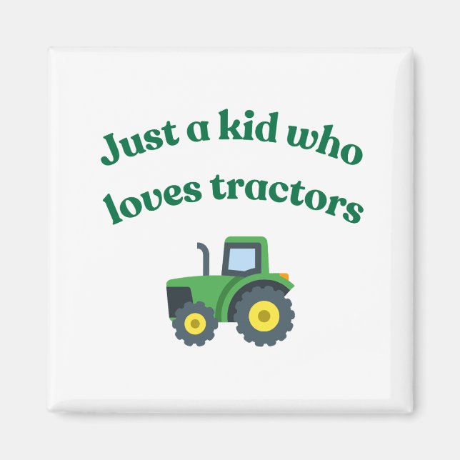 Juste un enfant qui aime les tracteurs - Magnet (Devant)