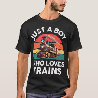 Juste un garçon qui aime les trains T-shirt drôle