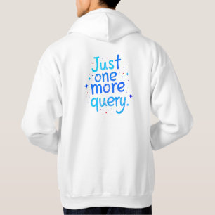 Juste une autre requête SQL - Sweat à capuche humo