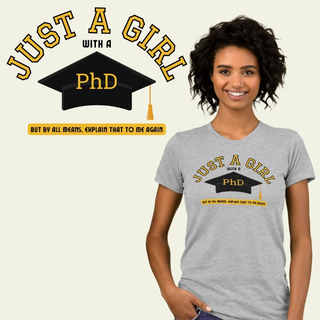 Juste une fille avec un doctorat T-shirt féministe (Créateur téléchargé)