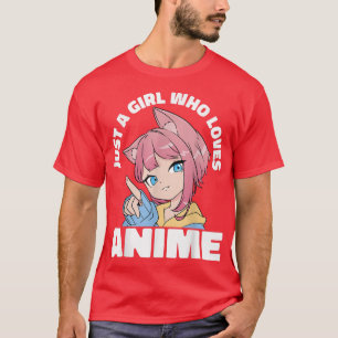 Juste Une Fille Qui Aime Anime Girl Manga T-Shirt