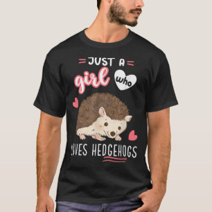 Juste Une Fille Qui Aime Le T-shirt Hérisson