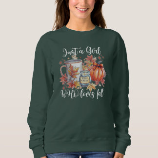 Juste une fille qui aime tomber sweatshirt