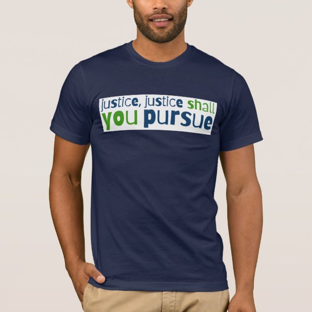 Justice, Justice, Tu Pourras Poursuivre Un T-shirt (Devant)
