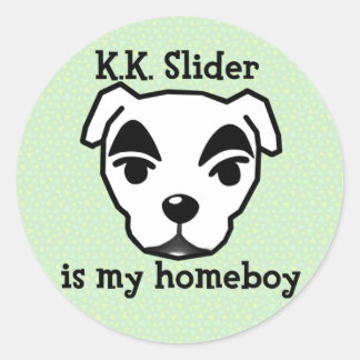 K.K. Slider is my homeboy sticker