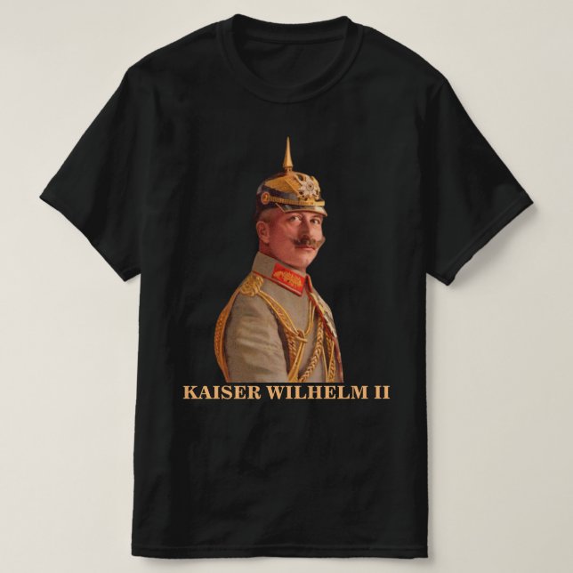 Kaiser Wilhelm II, empereur d'Allemagne T-shirt (Design devant)