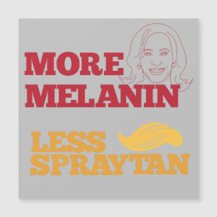 Kamala Harris pas Trump plus Melanin moins Sprayta