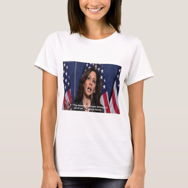 Kamala Harris & Rêve Américain Citation Tshirt Fem (Devant)