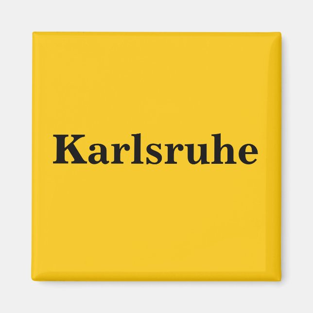 Karlsruhe Magnet Schild Gold Gleb (Devant)