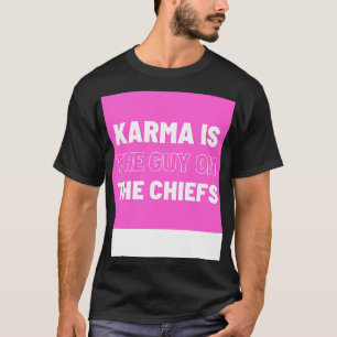 Karma est le gars sur le Chiefs TShirt 2