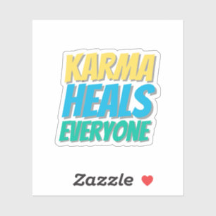 Karma guérit tout le monde Gratitude Sticker
