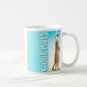 "KAT frais !" Tasse de Meerkat
