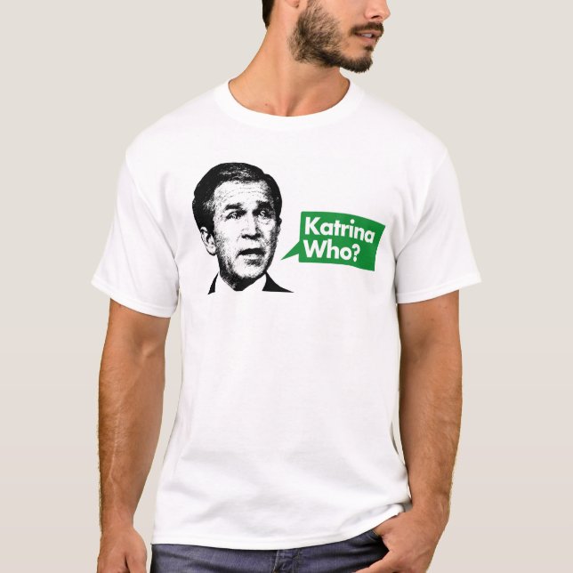 Katrina qui ? T-shirt (Devant)