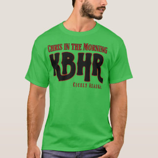 KBHR Chris est le Matin TShirt