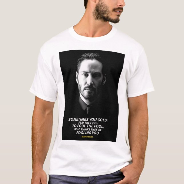 Keanu Reeves quotes T-Shirt (Devant)