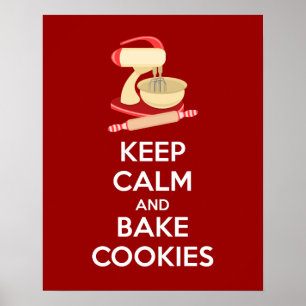 Keep Calm and Bake Cookies Poster Print