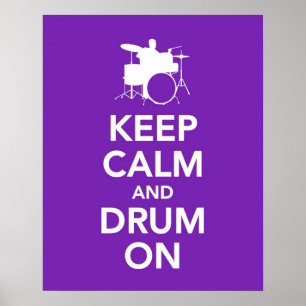 Keep Calm and Drum On print or poster