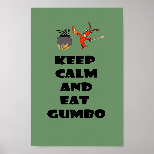 Keep Calm and Eat Gumbo Poster (Devant)