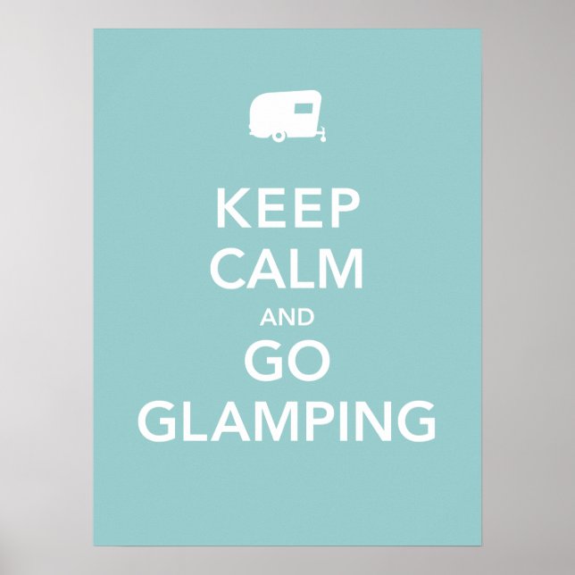Keep Calm and Go Glamping - RV Poster (Devant)