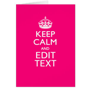 KEEP CALM AND Have Your Text EASILY PINK