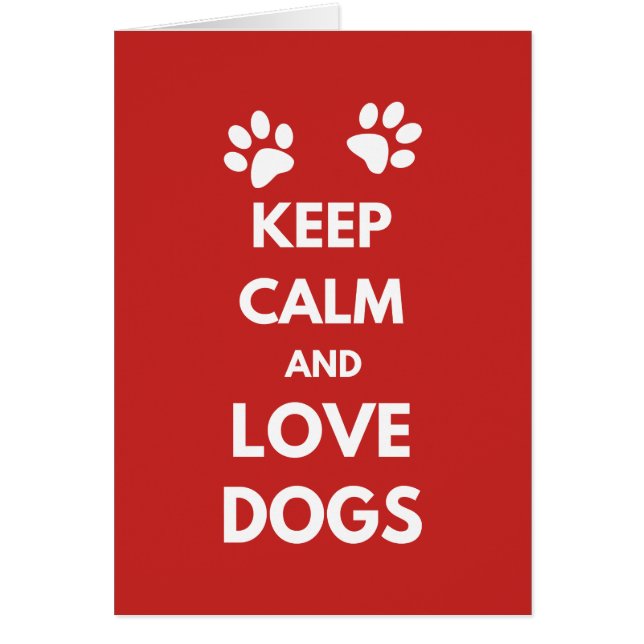 Keep calm and love dogs (Devant)