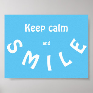 Keep Calm and Smile Poster