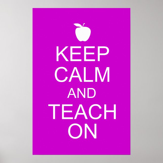 Keep Calm and TEACH On Poster (Devant)