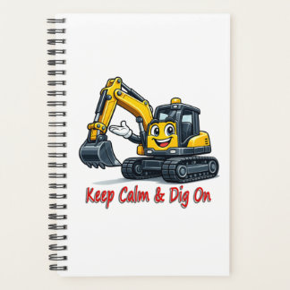 Keep Calm Dig On Cute Excavator Spiral Notebook