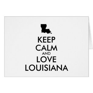 KEEP CALM et LOVE LOUISIANA