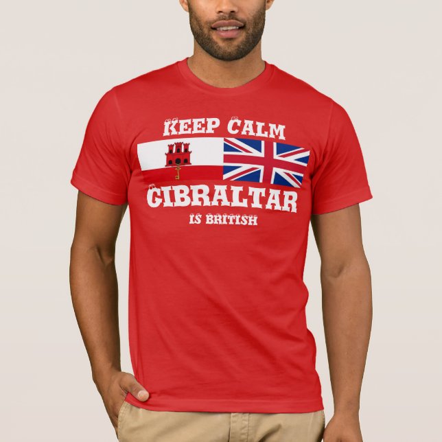 Keep Calm Gibraltar Est Un T-Shirt Britannique Des (Devant)