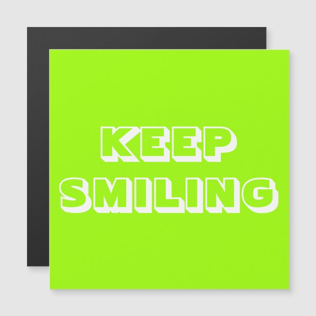 Keep Smiling, carte magnétique verte blanche (Devant / Derrière)