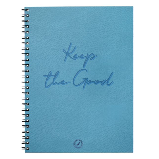 Keep The Good cahier en softteal (Devant)