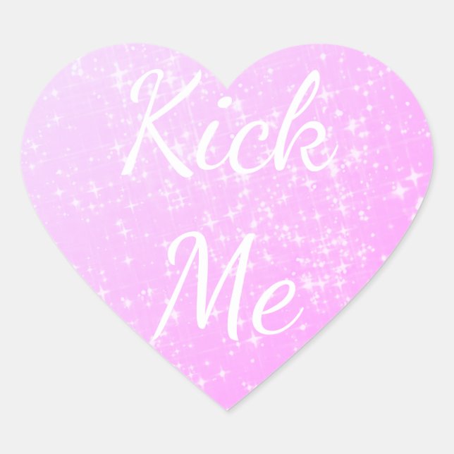 Kick Me drôle farce coeur rose autocollant de plai (Devant)