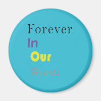 Kids Forever In Our Hearts Magnet