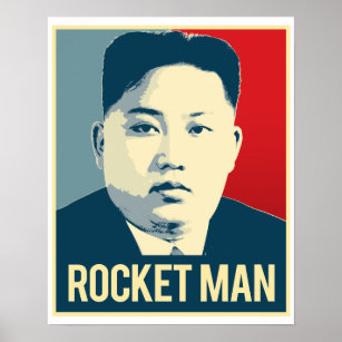 Kim Jong Un - Rocket Man - Poster Propagande -