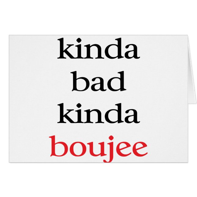 Kinda Boujee (Devant horizontal)