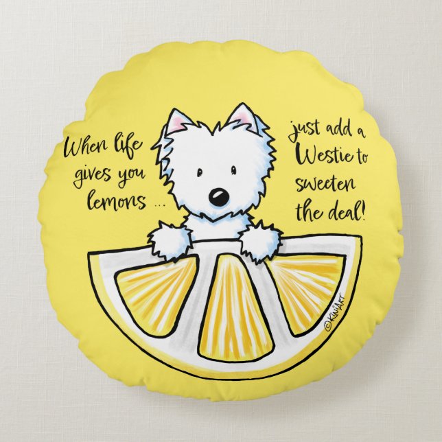 KiniArt Westie Life Lemons Coussin rond (Devant)
