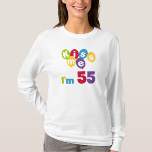 Kiss Me I'm 55 Anniversaire Tshirts et cadeaux