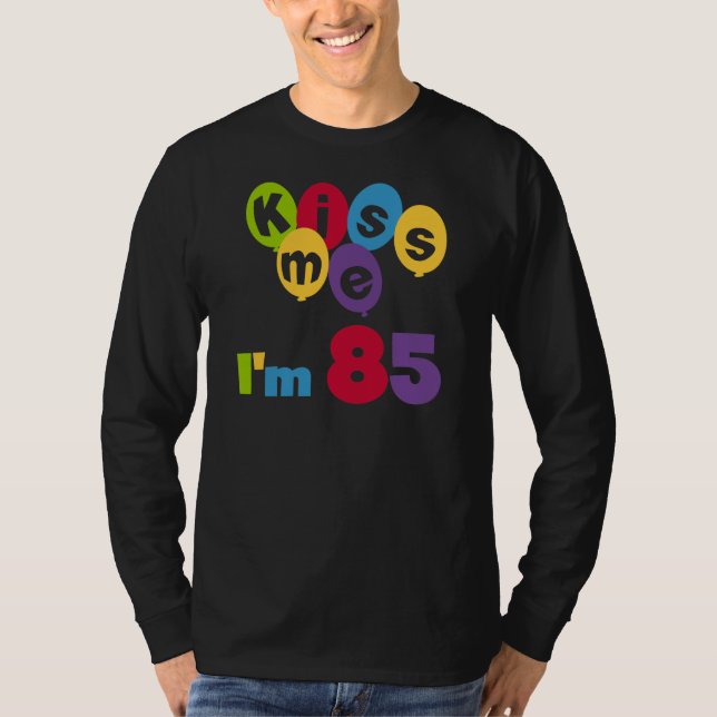 Kiss Me I'm 85 Anniversaire T-shirts et cadeaux (Devant)