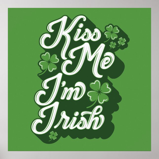 Kiss Me, I'm Irish Poster 24x24 (Devant)