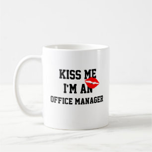 Kiss Me Im Un Gestionnaire De Bureau Mug