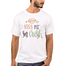 KISS ME JE SUIS IRLANDAIS, T-shirt ST PADDY