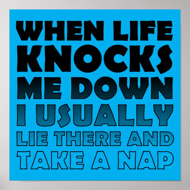 Knocked Down Take A Nap Funny Posters Signs (Devant)