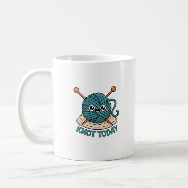 Knot Today Mug | Funny Knitting & Crochet Gift (Gauche)