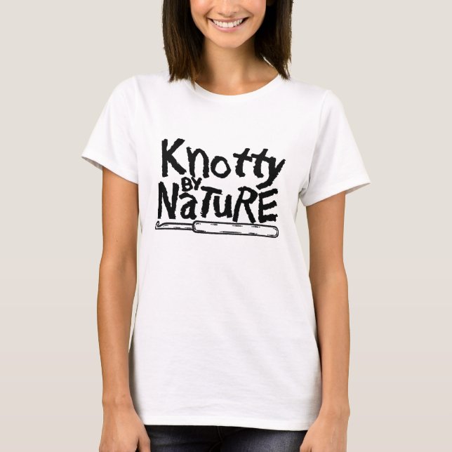 Knotty by Nature Crochet Tshirt (Devant)