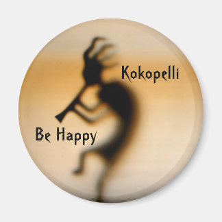 Kokopelli Be Happy Inspirational Magnet