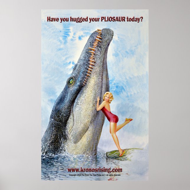 KRONOS RISING "Hug Your PLIOSAUR" poster (Devant)