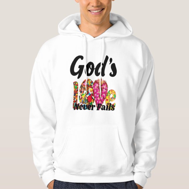 L’amour de Dieu n’échoue jamais - sweat - shirt à  (Devant)
