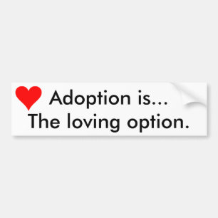 La "adoption est… Autocollant de l'option